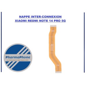 NAPPE INTER-CONNEXION XIAOMI REDMI NOTE 14 PRO 5G PAS CHER MARTINIQUE GUADELOUPE