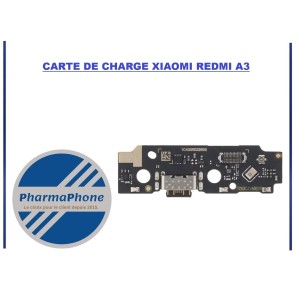 CARTE DE CHARGE  XIAOMI REDMI A3 PAS CHER GUADELOUPE MARTINIQUE GUYANE PHARMAPHONE