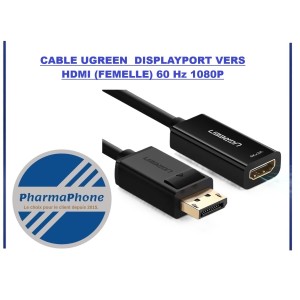 CABLE UGREEN  DISPLAYPORT VERS HDMI (FEMELLE) 60 Hz 1080P   - DISPONIBLE MARTINQUE