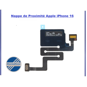 ACHETER NAPPE CAPTEUR PROXIMITE IPHONE 16 PHARMAPHONE
