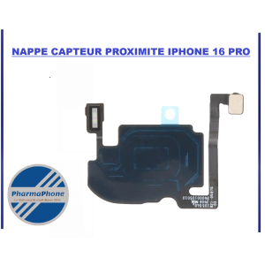 ACHETER NAPPE CAPTEUR PROXIMITE IPHONE 16 PROPHARMAPHONE