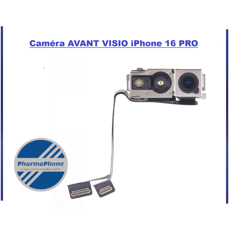 Caméra avant visio iPhone 16 PRO