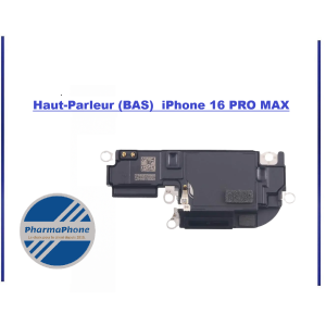 ACHETER Haut-Parleur buzzer - iPhone  16 PRO MAX PHARMAPHONE  MARTINIQUE GUYANE GUADELOUPE