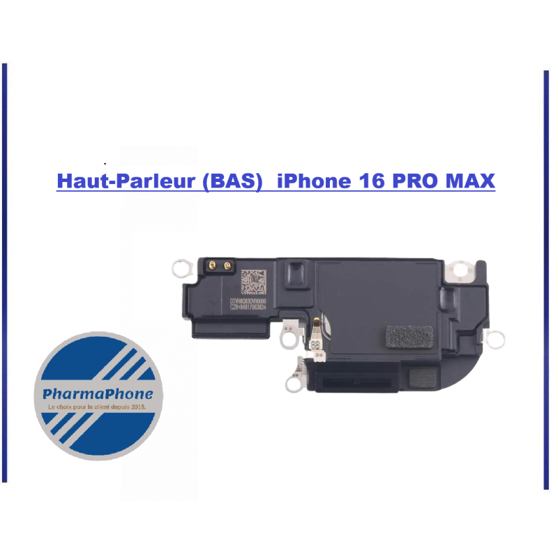 ACHETER Haut-Parleur buzzer - iPhone  16 PRO MAX PHARMAPHONE  MARTINIQUE GUYANE GUADELOUPE