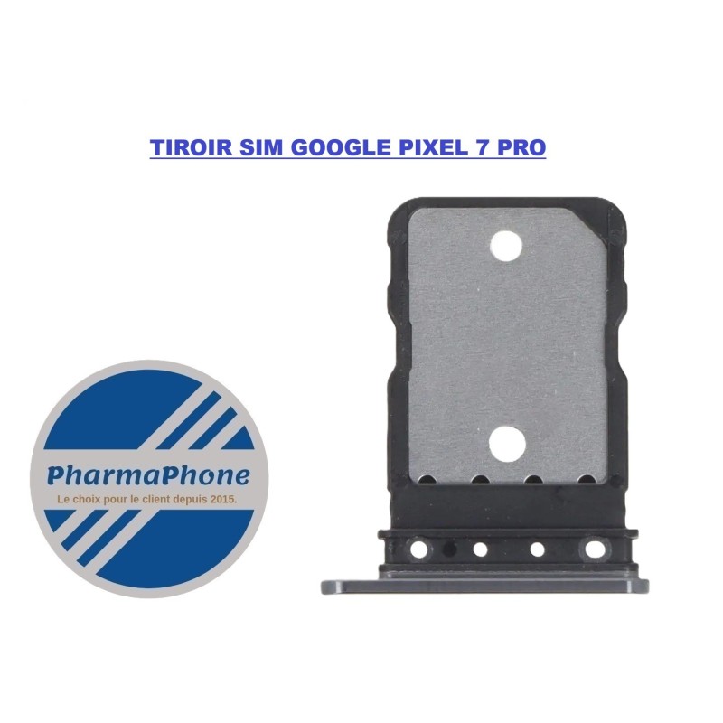 TIROIR SIM GOOGLE PIXEL 7 PRO - EMPLACEMENT:  Z02 - R17 - B08