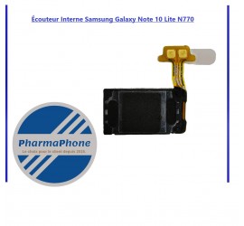 ECOUTEUR INTERNE Galaxy Note 10 N970 / S10e G970 / S10 Plus G975 / S20 Plus 5G G986 / 20 Ultra G988 / S9 G960