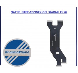 NAPPE INTER-CONNEXION  XIAOMI 13 5G - EMPLACEMENT: